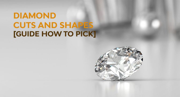Diamond Cuts And Shapes [Guide How To Pick]