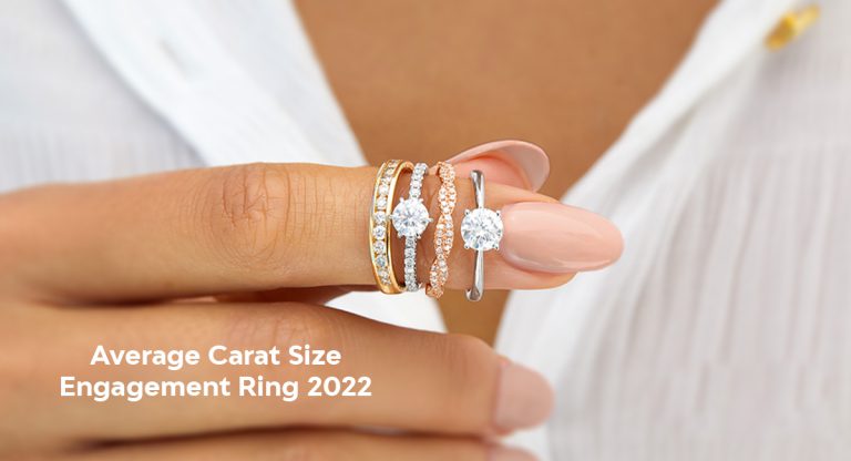 Average Carat Size Engagement Ring 2022