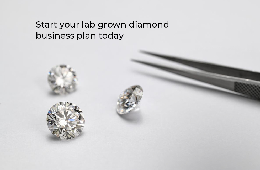 Start Your Lab Grown Diamond Business Plan Today