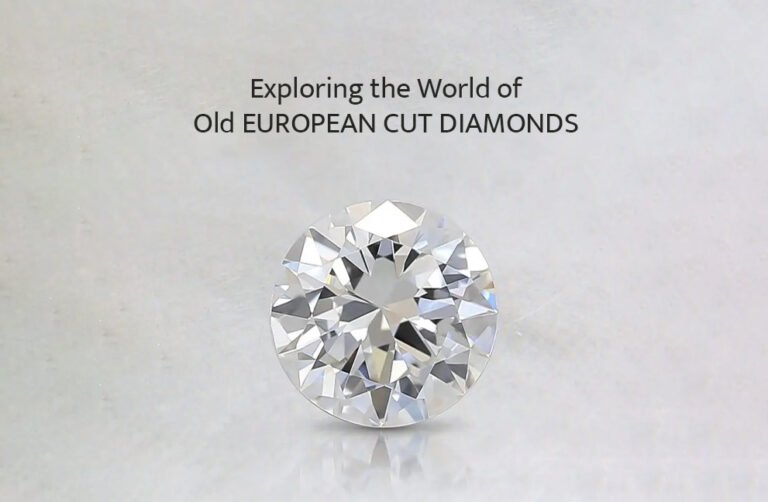 Exploring the World of Old European Cut Diamonds
